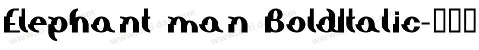 Elephant man BoldItalic字体转换